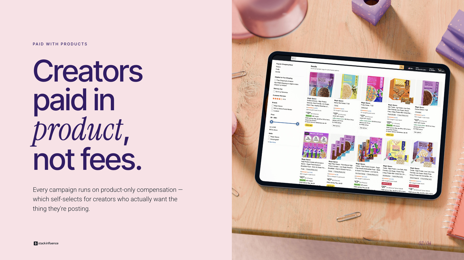 Creators paid in product, not fees — every campaign runs on product-only compensation.